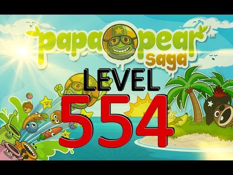 Papa Pear Saga : Level 554