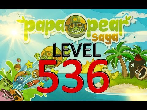 Papa Pear Saga : Level 536