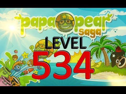 Papa Pear Saga : Level 534