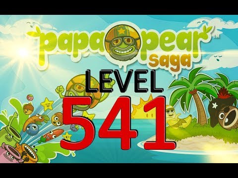 Papa Pear Saga : Level 541