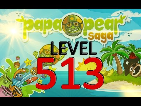 Papa Pear Saga : Level 513