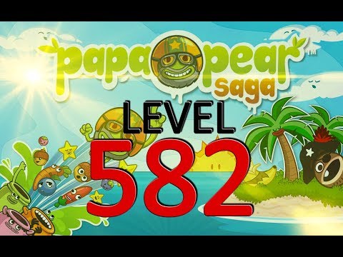 Papa Pear Saga : Level 582