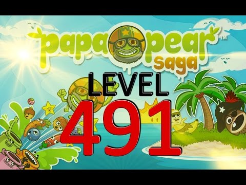 Papa Pear Saga : Level 491