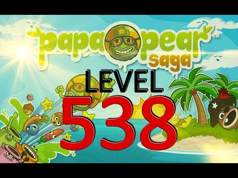 Papa Pear Saga : Level 538