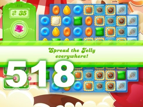 Candy Crush Jelly : Level 518