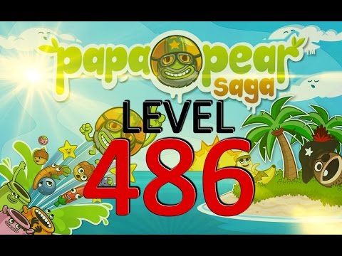 Papa Pear Saga : Level 486