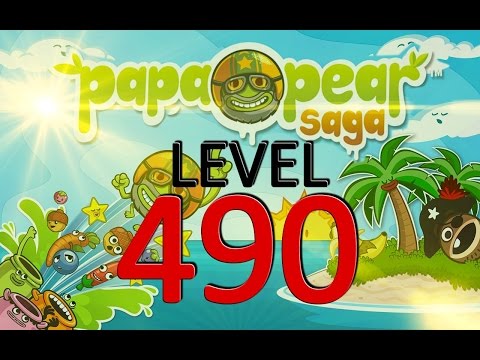 Papa Pear Saga : Level 490