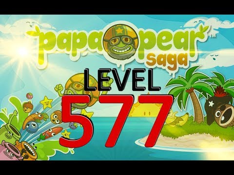 Papa Pear Saga : Level 577