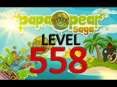 Papa Pear Saga : Level 558