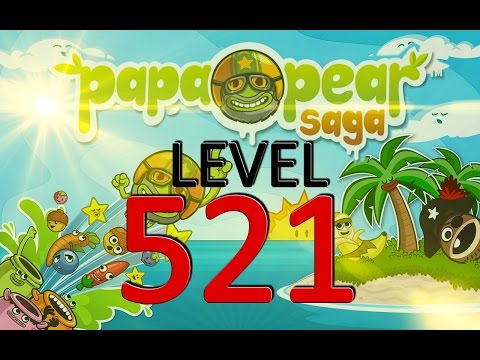 Papa Pear Saga : Level 521