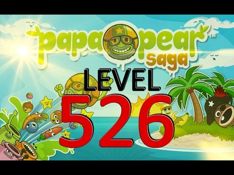 Papa Pear Saga : Level 526