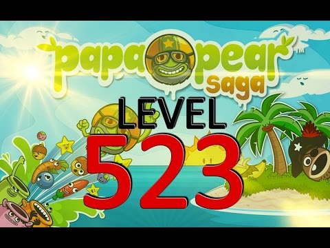 Papa Pear Saga : Level 523