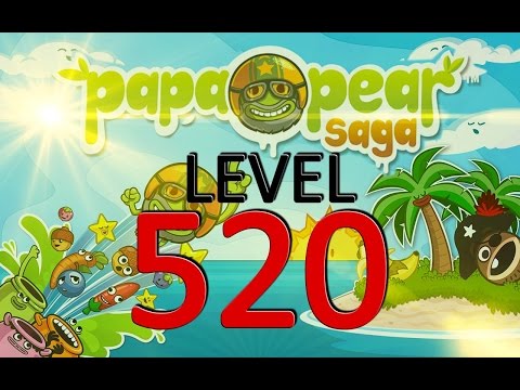 Papa Pear Saga : Level 520