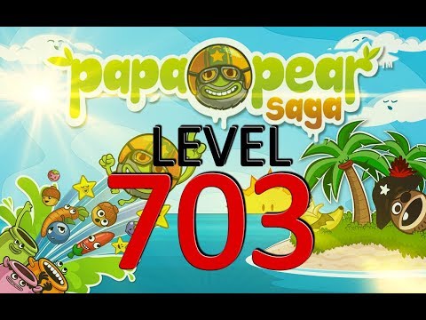 Papa Pear Saga : Level 703